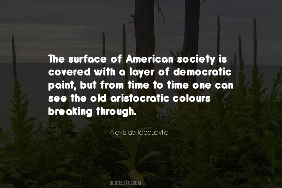 Quotes About The American Society #620137