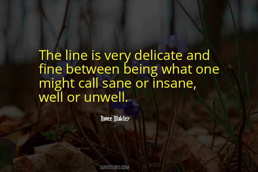 Insane Or Sane Quotes #253095