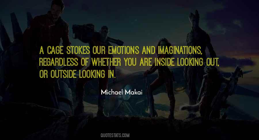 Inside Looking Out Quotes #73642