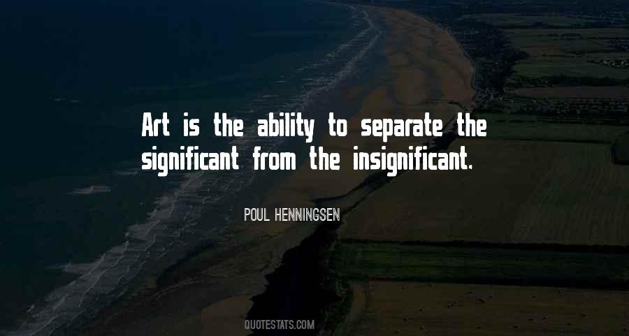 Top 100 Insignificant Quotes: Famous Quotes & Sayings About Insignificant