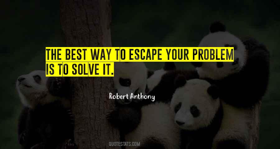 Quotes About Famous Escape #868554