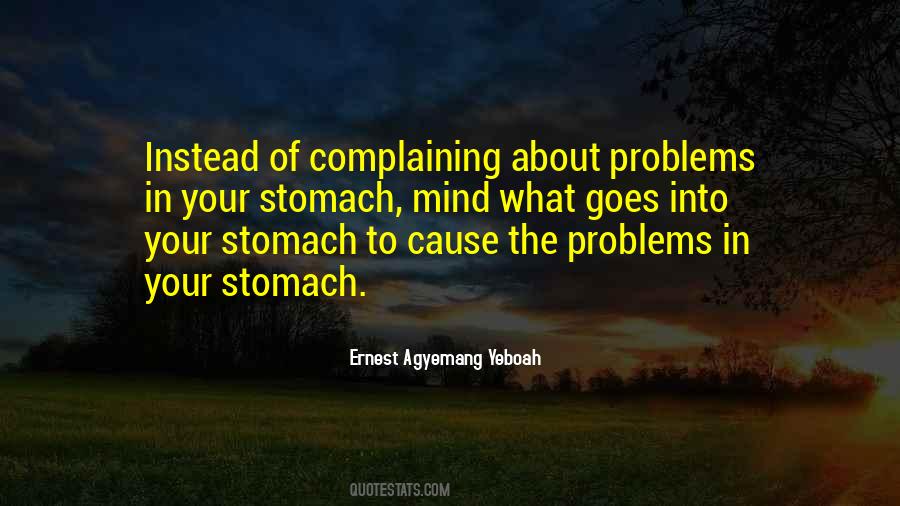 Instead Of Complaining Quotes #1598023