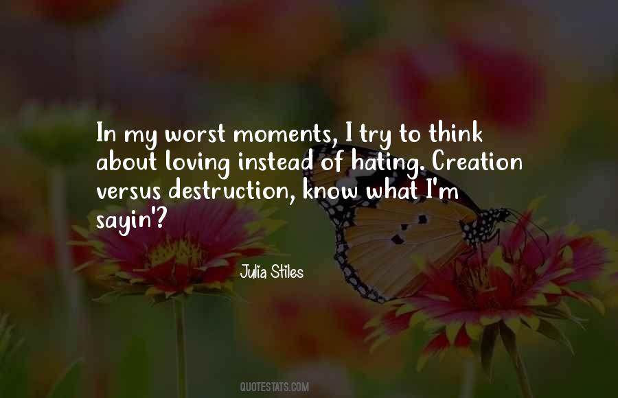 Instead Of Hating Quotes #1618957