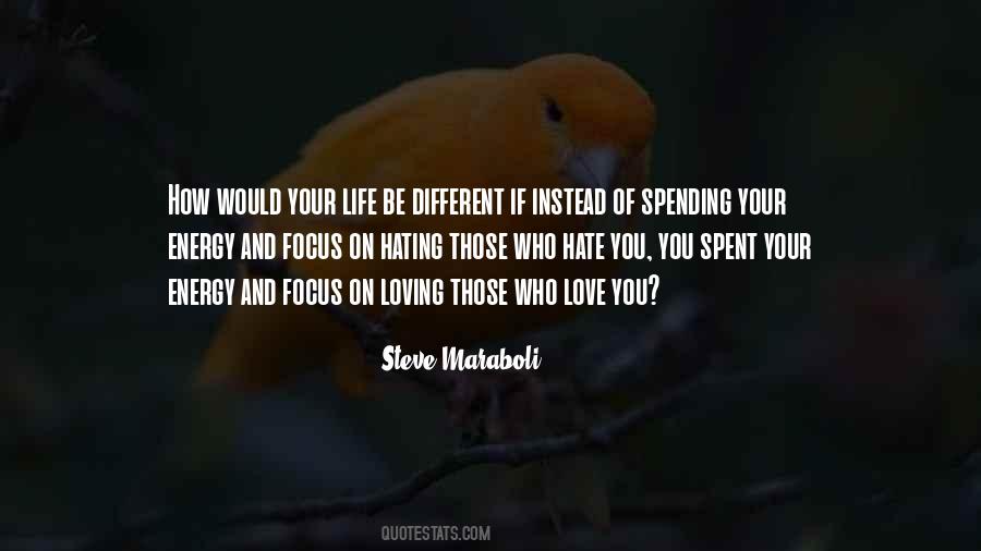 Instead Of Hating Quotes #1788377