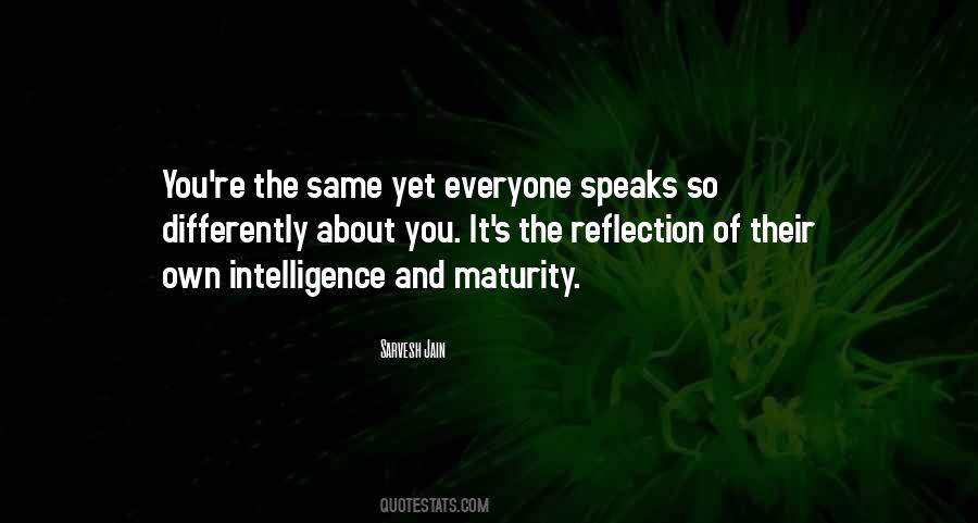 Intelligence And Maturity Quotes #1813532