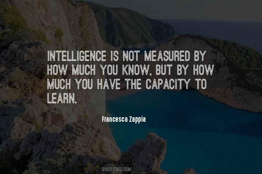 Intelligence Is Measured Quotes #770178