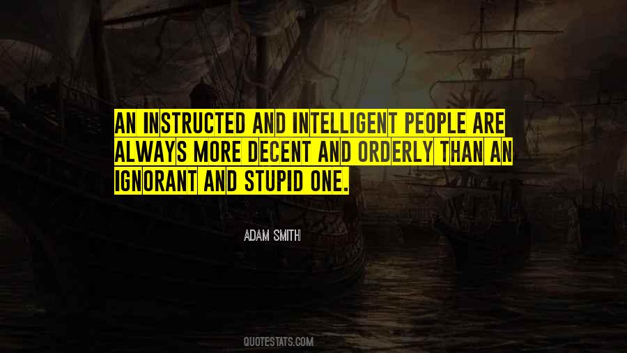 Intelligent And Stupid Quotes #337102