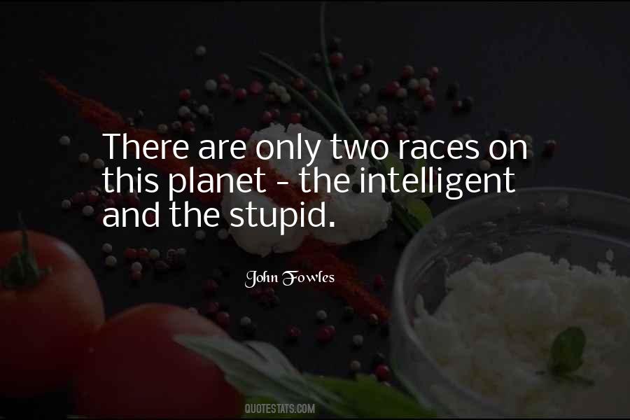 Intelligent And Stupid Quotes #735567