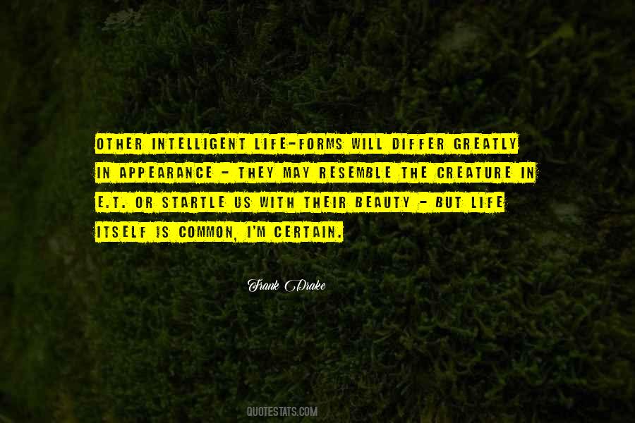 Intelligent Life Forms Quotes #835709