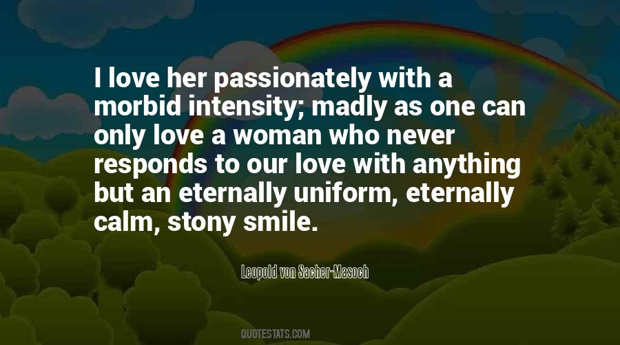 Intensity Love Quotes #1417773