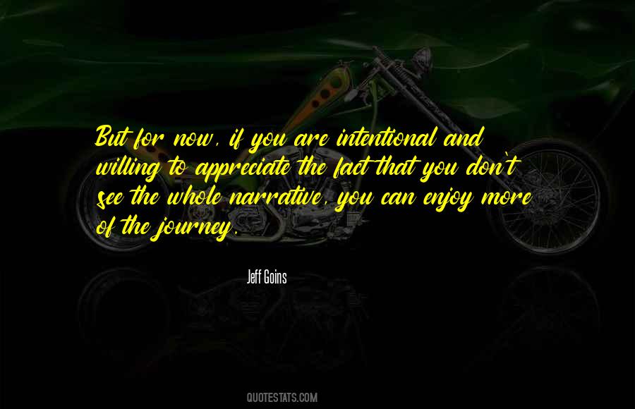 Intentional Quotes #394900 Intentional Quotes #394900