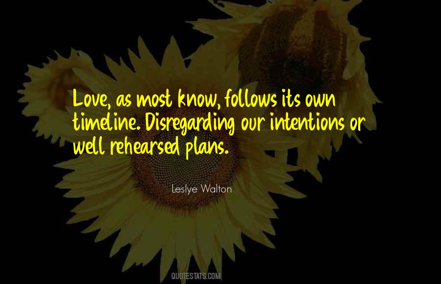 Intentions Love Quotes #1251369