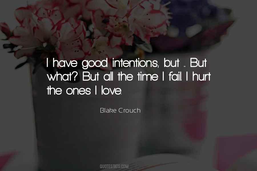 Intentions Love Quotes #369536