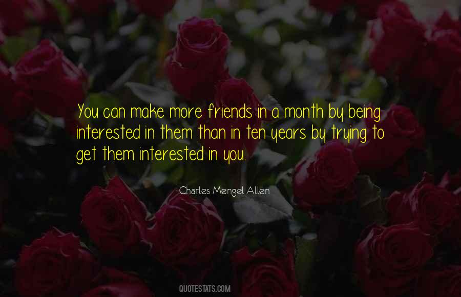 Interested Friends Quotes #1205566