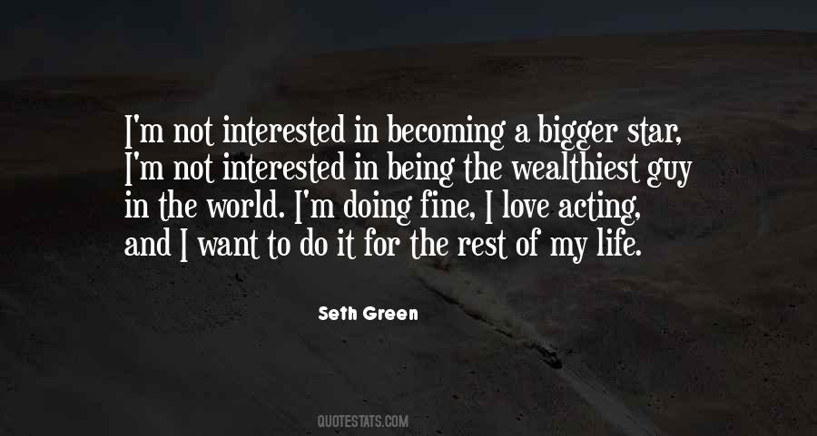 Interested In My Life Quotes #1339087