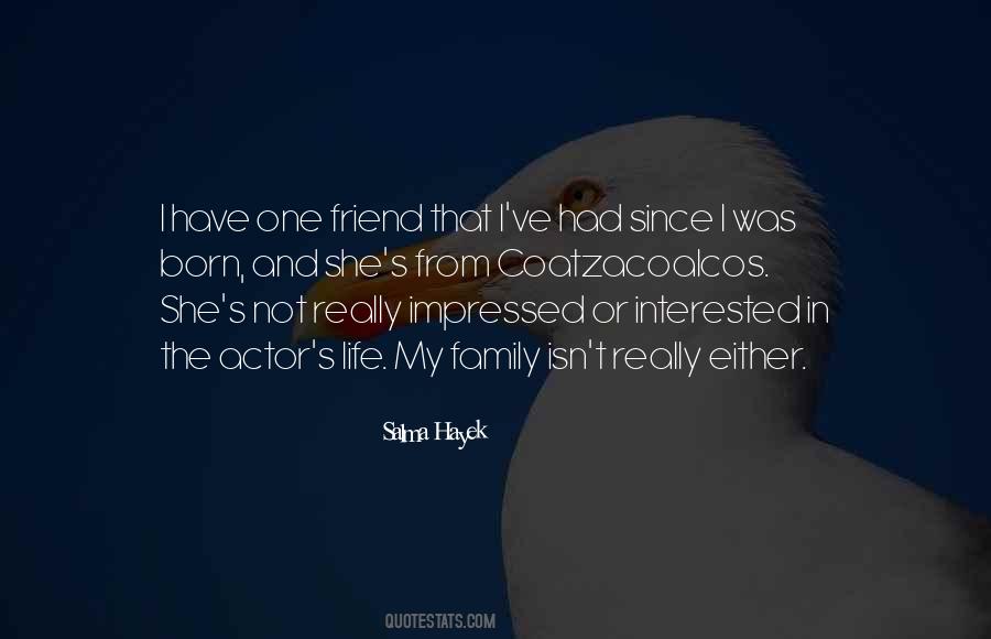 Interested In My Life Quotes #1340427