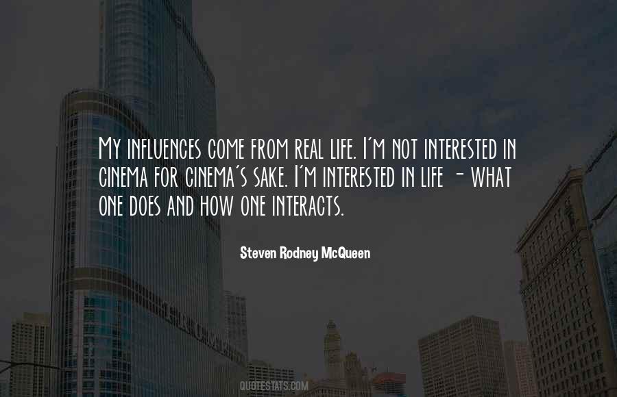 Interested In My Life Quotes #226897