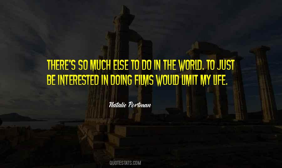 Interested In My Life Quotes #798456