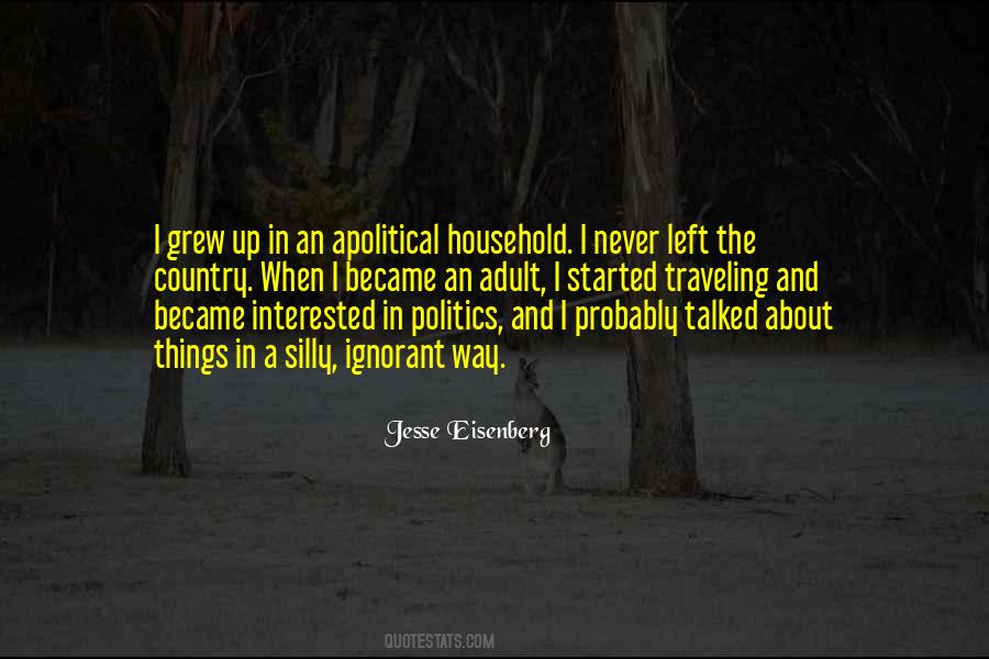 Interested In Politics Quotes #1481696
