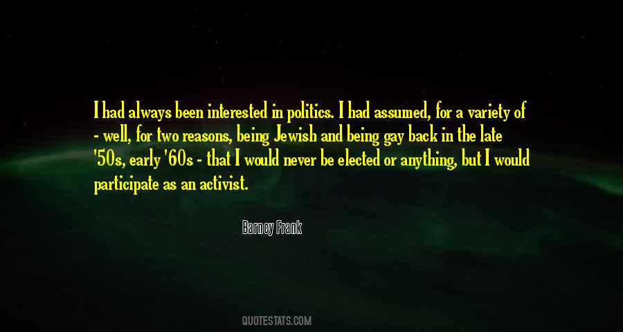 Interested In Politics Quotes #154246