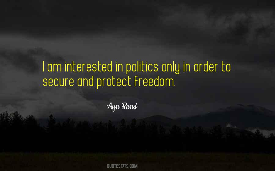 Interested In Politics Quotes #1637266