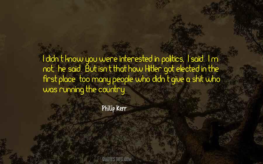 Interested In Politics Quotes #242502