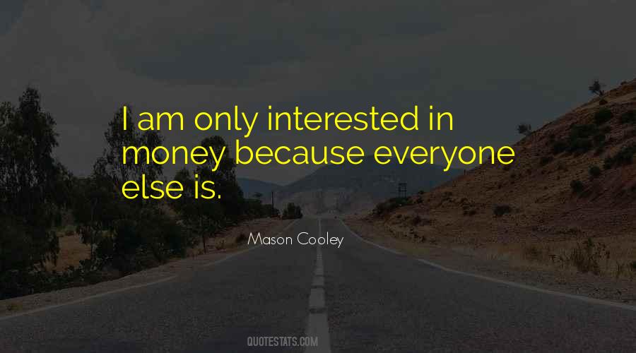 Interested In Someone Else Quotes #463165