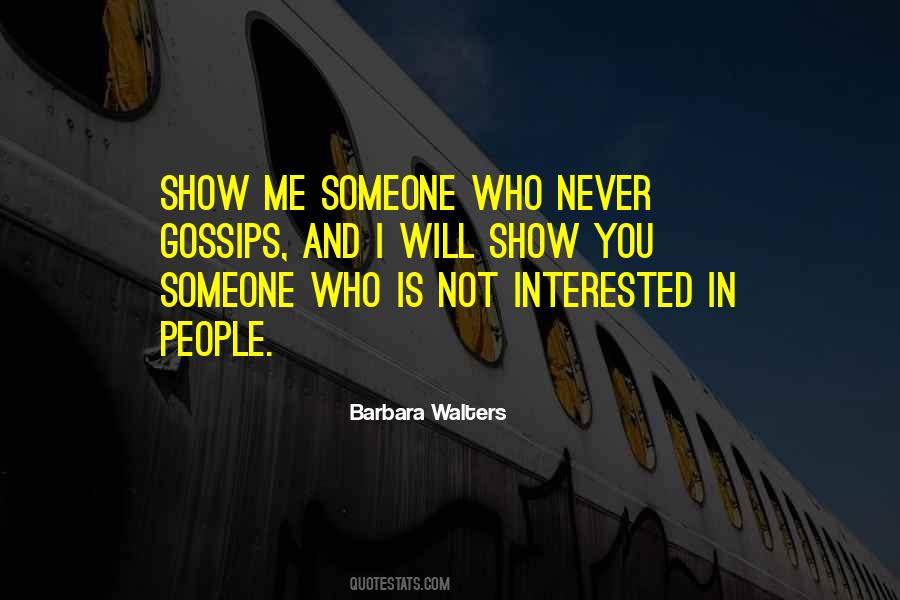 Interested In Someone Quotes #126030