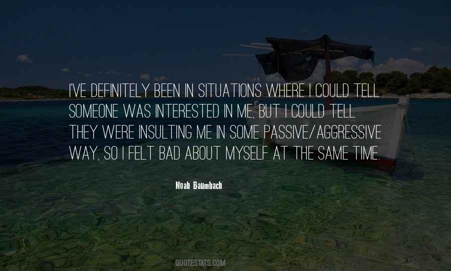 Interested In Someone Quotes #1317307