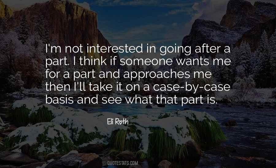 Interested In Someone Quotes #303253