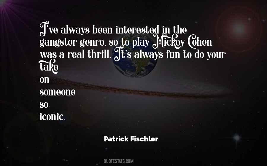 Interested In Someone Quotes #740385