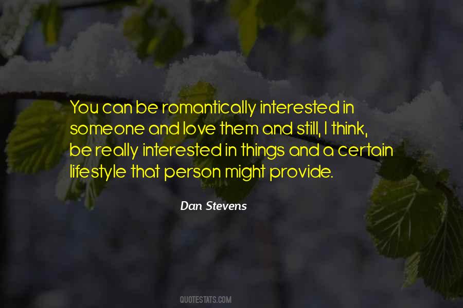 Interested In Someone Quotes #844914