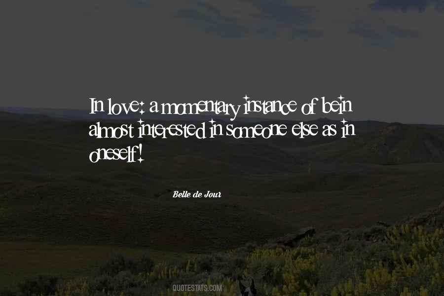 Interested In Someone Quotes #868825