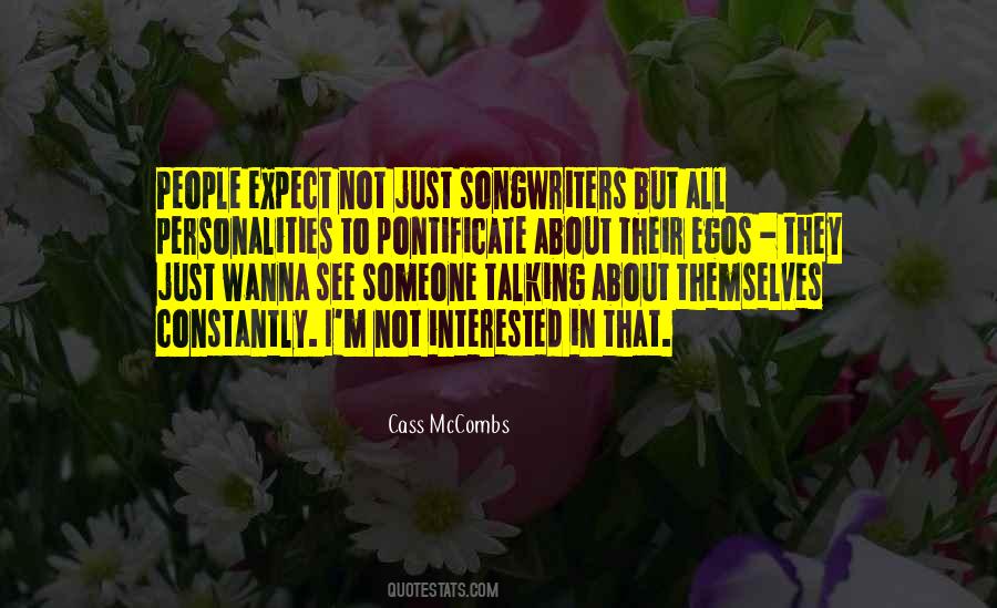 Interested In Someone Quotes #886256