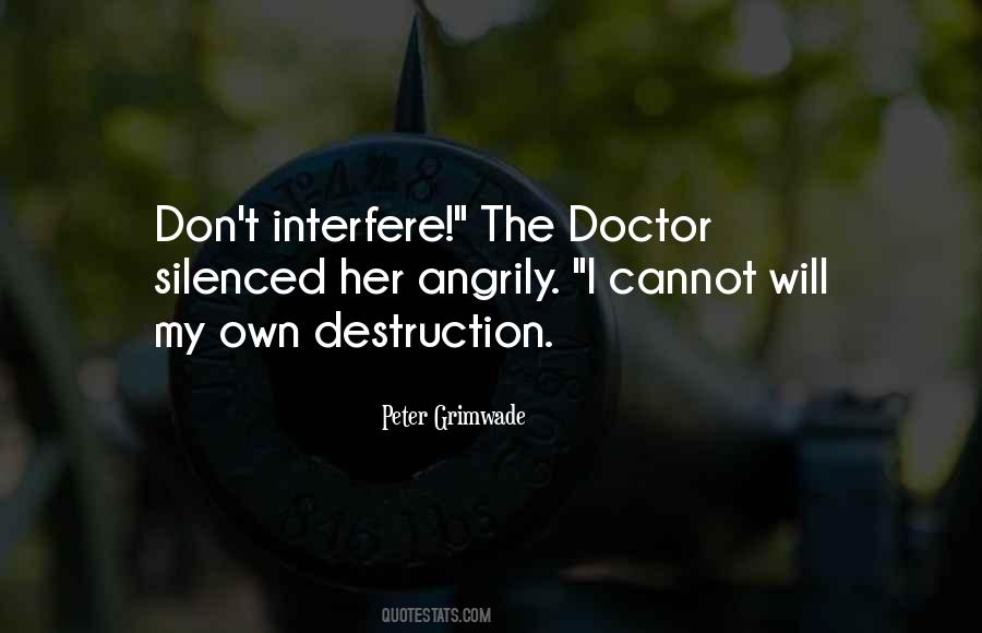 Interfere Quotes #47976