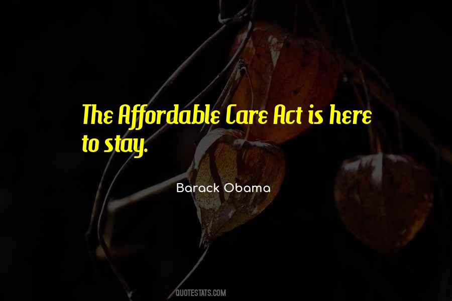 Quotes About The Affordable Care Act #78666