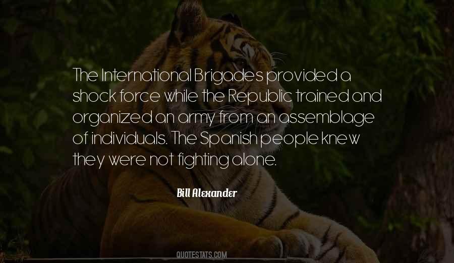 International Brigades Quotes #1398645
