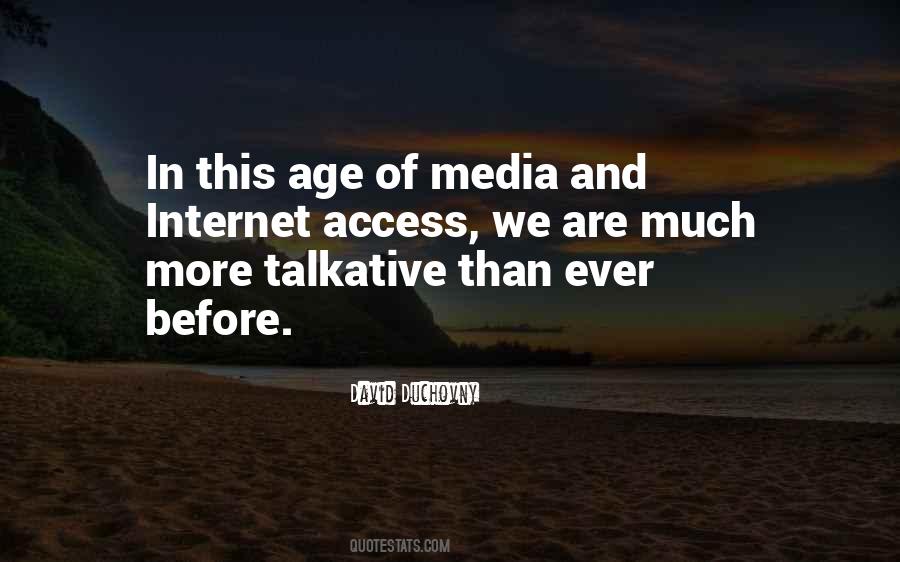 Internet Age Quotes #436850