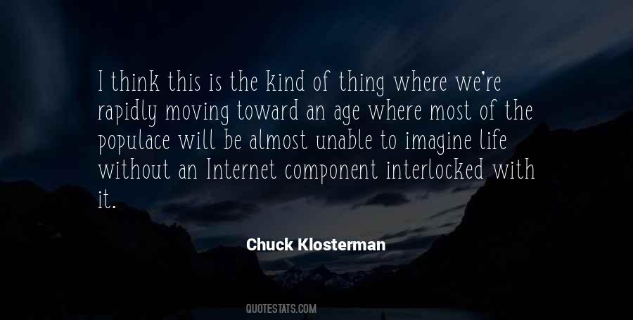 Internet Age Quotes #819138