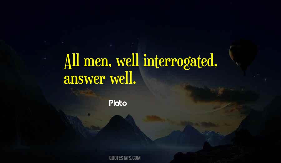 Interrogated Quotes #1157532