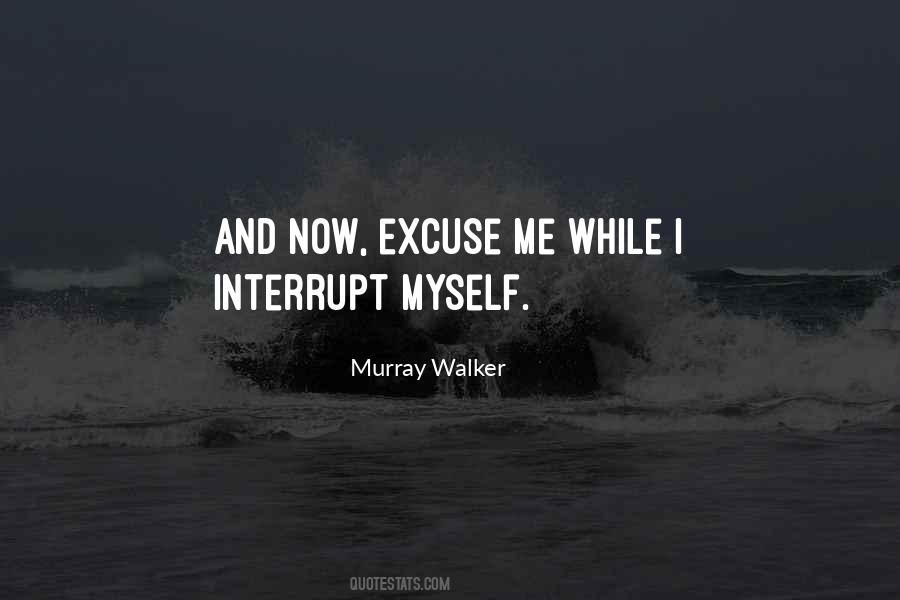 Interrupt Quotes #45414 Interrupt Quotes #45414