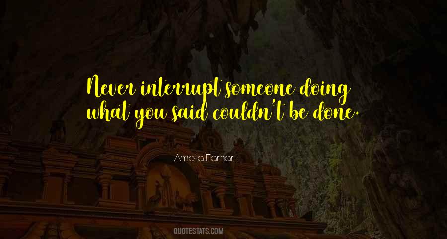 Interrupt Quotes #634137 Interrupt Quotes #634137