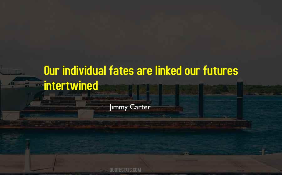 Intertwined Fates Quotes #885630
