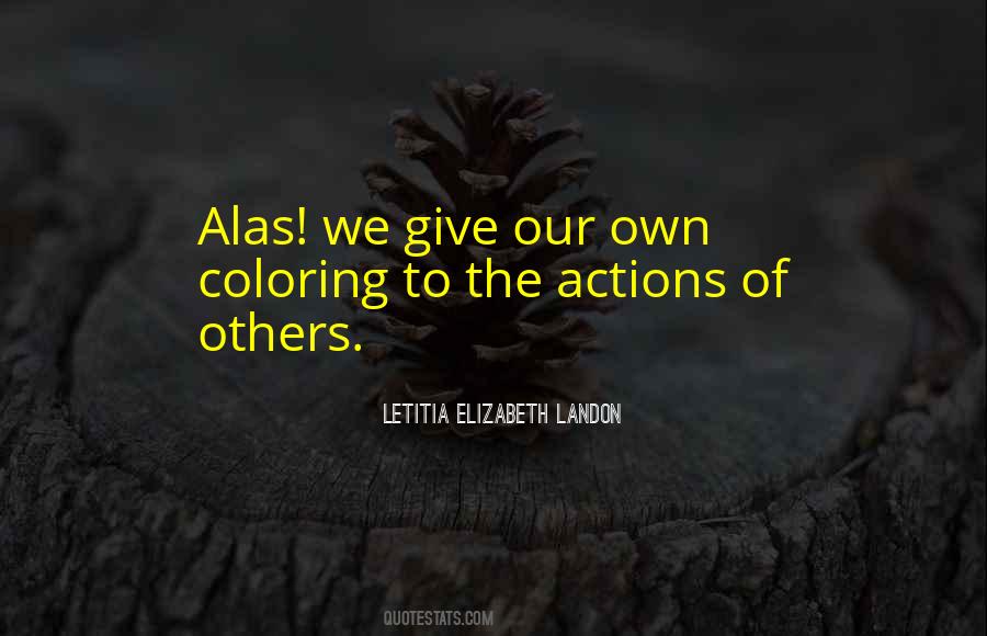 Quotes About The Actions Of Others #65665