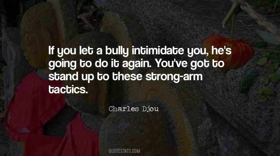 Intimidate You Quotes #609886