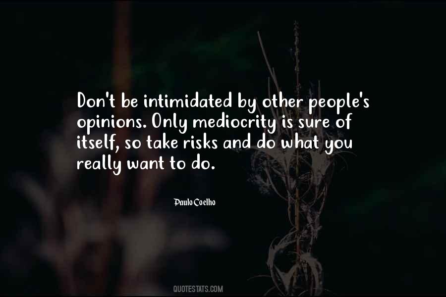 Intimidated By You Quotes #1366378