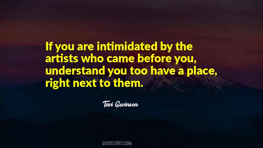 Intimidated By You Quotes #1713411