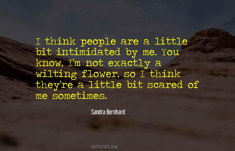 Intimidated By You Quotes #427389