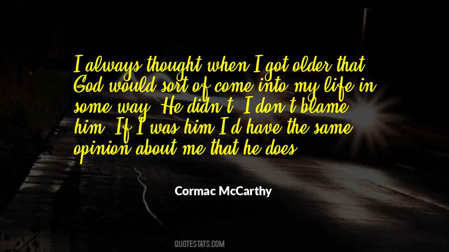 Into My Life Quotes #1450757