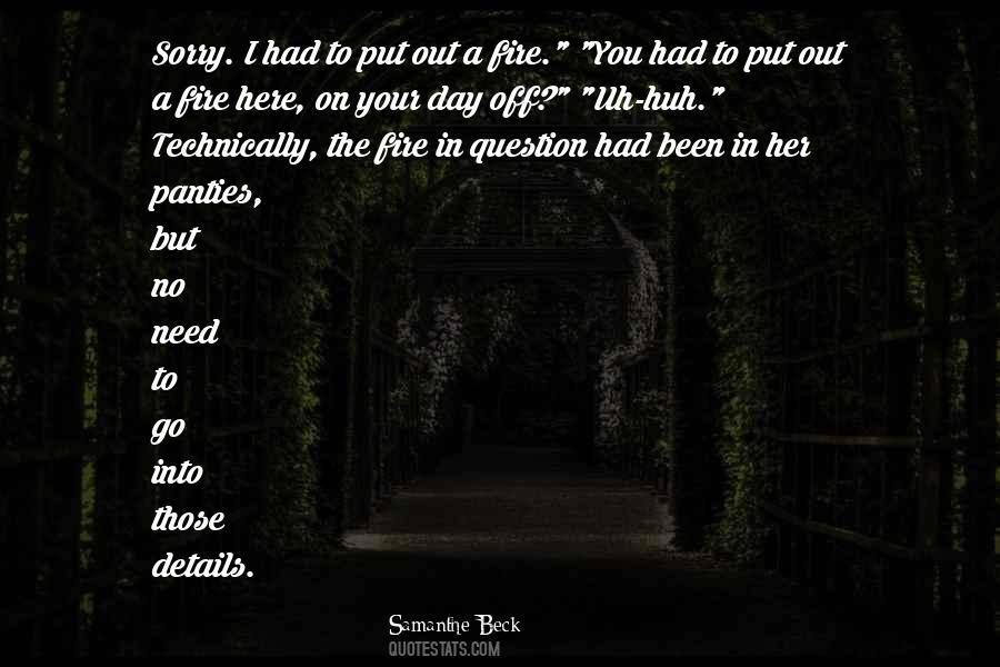 Into The Fire Quotes #283848 Into The Fire Quotes #283848